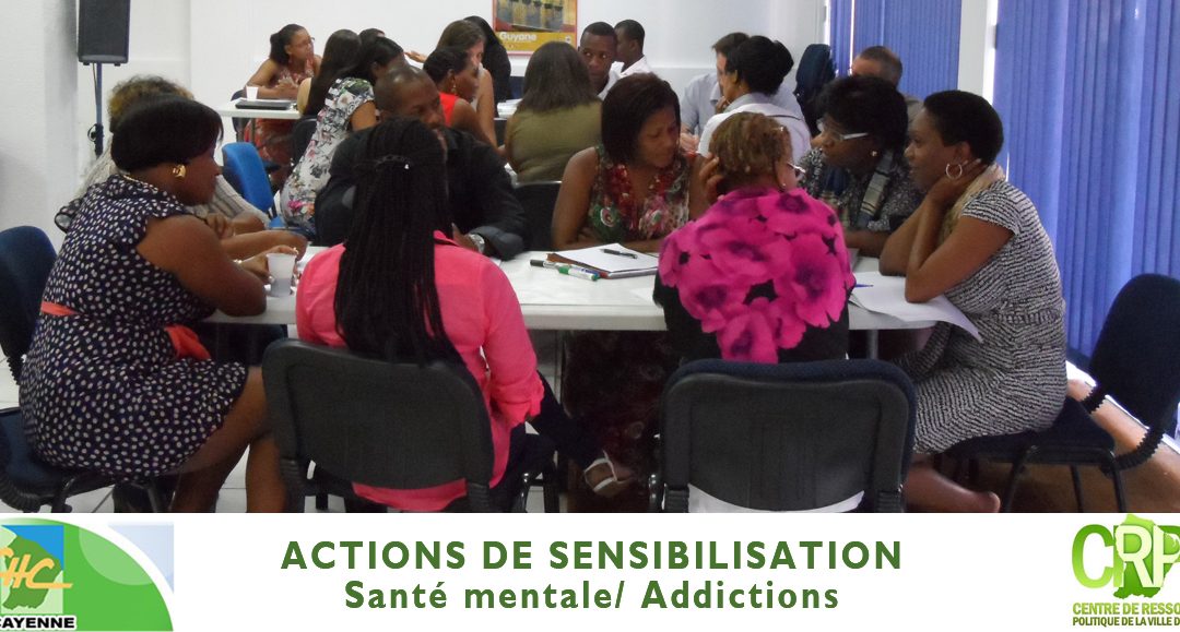 Le CRPV poursuit sa mission autour des questions de santé mentale et addictions sur Cayenne