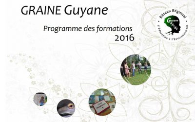 GRAINE Guyane, une offre de formation à destination de tous les acteurs du réseau d’éducation à l’environnement