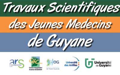 Résumés des Journées des travaux scientifiques des jeunes médecins de Guyane