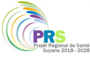 Projet Régional de Santé (PRS) Guyane 2018-2028