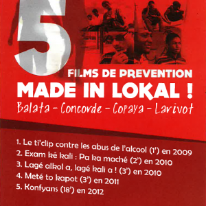 5 films de prévention Made In Lokal ! Balata, Concorde, Coraya, Larivot