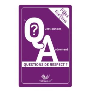 Filles & Garçons. Questions de Respect. Collection « Questionnons Autrement »