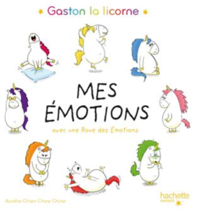 Gaston la licorne : Mes émotions. 2e édition