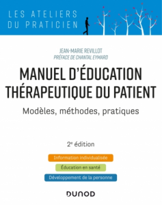 Manuel d’éducation thérapeutique. Modèles méthodes, pratiques. 2ème édition