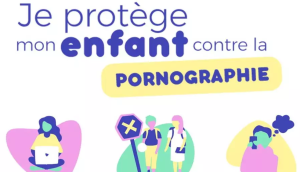 Je protège mon enfant de la pornographie