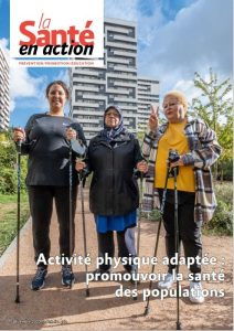 Activité physique adaptée : promouvoir la santé des populations. Dossier