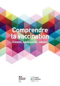Comprendre la vaccination : Enfants, adolescents, adultes
