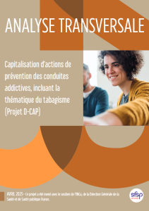 Capitalisation d’actions de prévention des conduites addictives, incluant la thématique du tabagisme (Projet D-CAP)