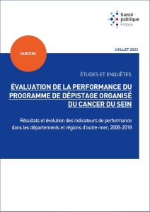 Évaluation de la performance du programme de dépistage organisé du cancer du sein : résultats et évolution des indicateurs de performance dans les départements et régions d’outre-mer, 2008-2018