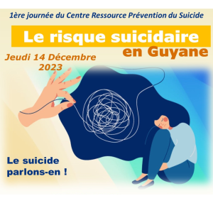 1ère Journée sur le Risque Suicidaire en Guyane