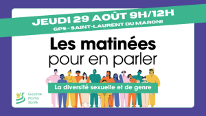 « Les matinées pour en parler » : la diversité sexuelle et de genre, Saint-Laurent du Maroni