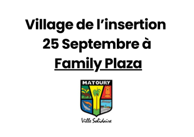 25 Septembre Village de l’Insertion à Matoury