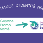 Nous changeons d’identité : une nouvelle étape pour la promotion de la santé en Guyane !