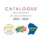 CRIAVS (Centres de Ressources pour les Intervenants auprès des Auteurs de Violences Sexuelles ): Formations en visio-conférence